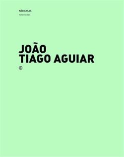 Não Casas + Casas João Tiago Aguiar
