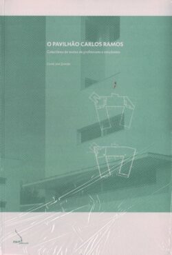 O Pavilhão Carlos Ramos
