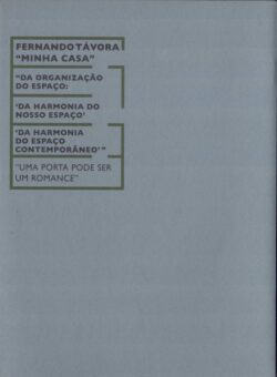 Fernando Távora, Minha Casa | Uma porta pode ser um romance – fascículo 2